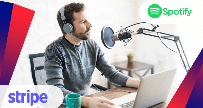 ¿Cómo recibir dinero de tu podcast? Spotify y Stripe te ayudan