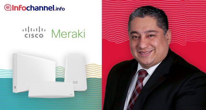 Cisco Meraki conecta al home office y a las oficinas del futuro