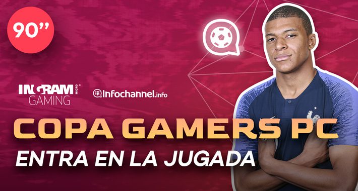 En 90 segundos: Ingram Micro e Infochannel organizan Copa Gamer TI