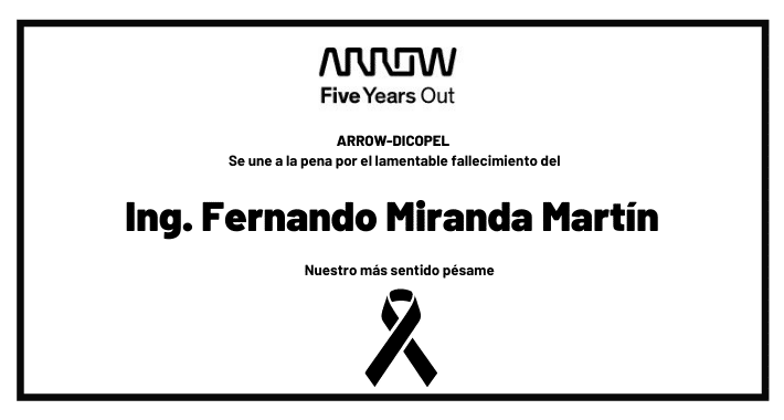 ARROW-DICOPEL extiende sus condolencias por el fallecimiento de Fernando Miranda