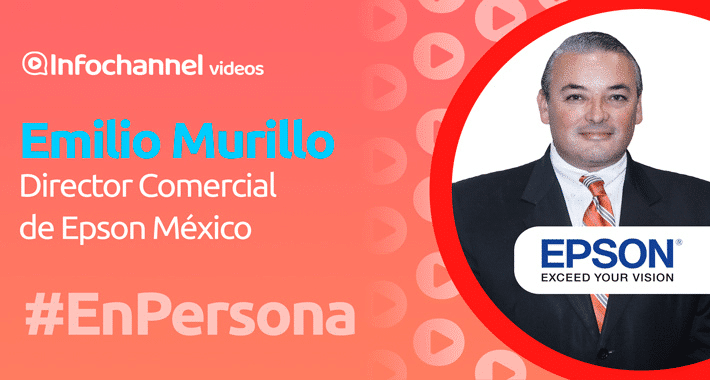 Emilio Murillo, director de Ventas de Epson México #EnPersona