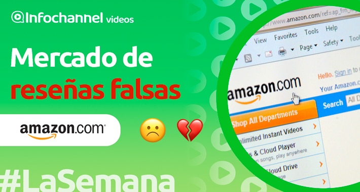 Reseñas falsas en Amazon  #LaSemana