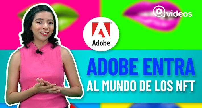 La revolución de los NFT: Adobe los integra a sus herramientas