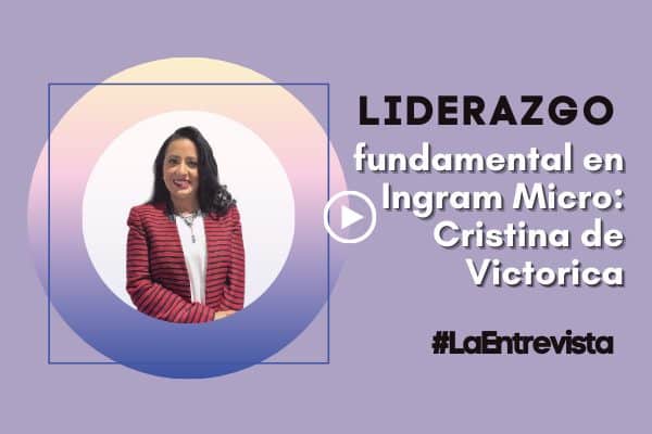 Liderazgo, fundamental en Ingram Micro: Cristina de Victorica