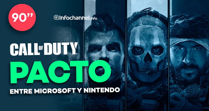 En 90 segundos: Call of Duty, pacto entre Microsoft y Nintendo