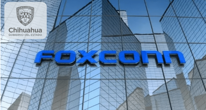 Foxconn invierte 500 mdd en Chihuahua