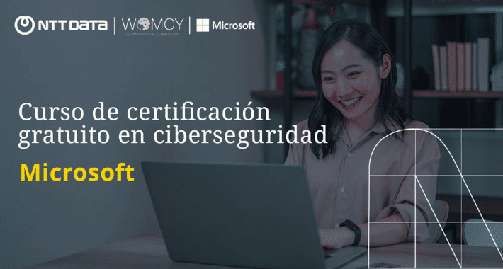 Microsoft, NTT y WOMCY abren capacitación en ciberseguridad para mujeres