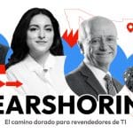 Nearshoring: El camino dorado para revendedores de tecnología en México