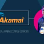 Agiliza, conecta y protege a tu cliente con los servicios de Akamai