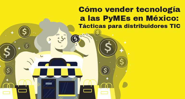 Cómo vender tecnología a las Pymes