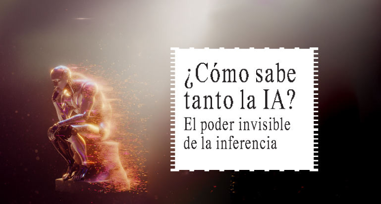 El poder invisible de la inferencia.
