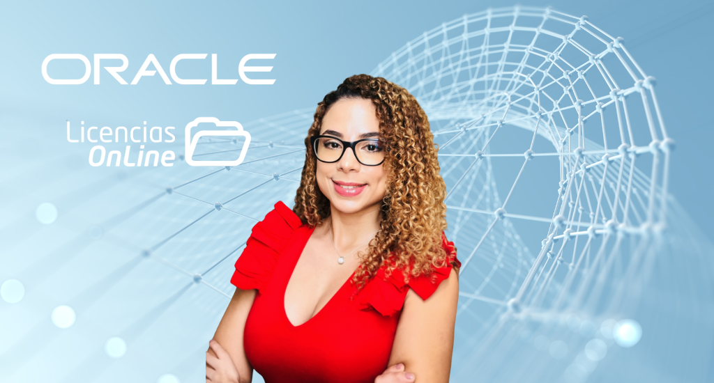 Jessica Reyes, PM de Oracle en Licencias OnLine,