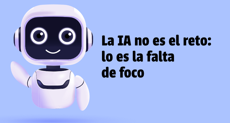 IA: de la fascinación a la implementación práctica